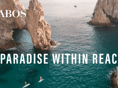 Los Cabos - Paradise within Reach