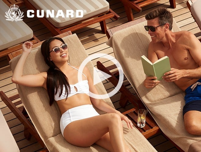 CUNARD Cruises - Get ready for R&R on repeat to explore iconic and exotic destinations