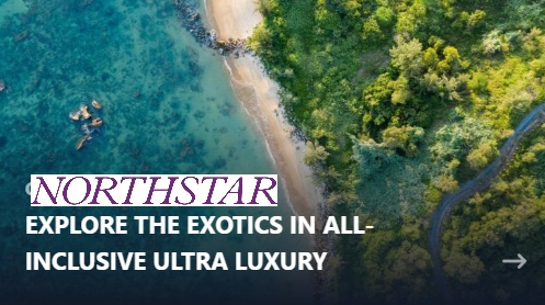 EXPLORE THE EXOTICS IN ALL-INCLUSIVE ULTRA LUXURY