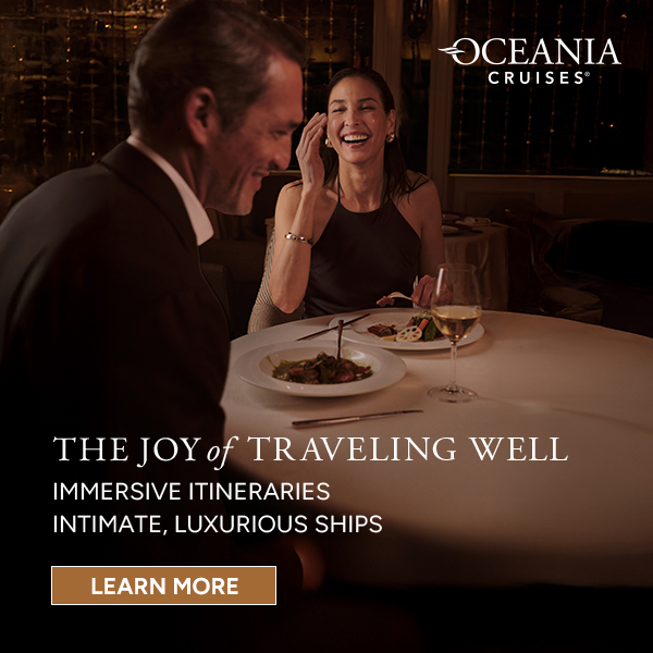 Oceania Cruises - The Joy of Traveling Well - Immersive itineraries, intimate, luxurious ships